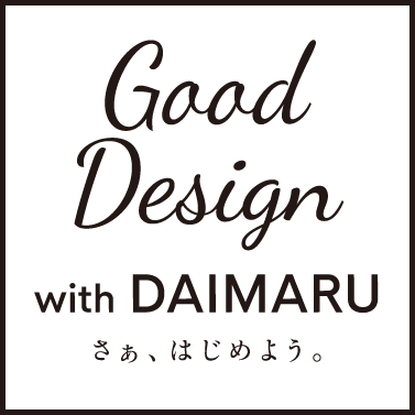 Good Design with DAIMARU